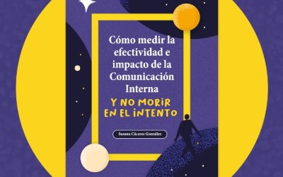Libro enseña cómo medir la efectividad e impacto de la comunicación interna, demostrando su aporte estratégico